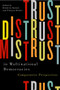 Trust, Distrust, and Mistrust in Multinational Democracies (Comparative Perspectives) by Dimitrios Karmis, François Rocher, 9780773553439