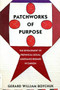 Patchworks of Purpose (The Development of Provincial Social Assistance Regimes in Canada) by Gerard William Boychuk, 9780773517394