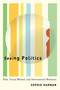 Seeing Politics (Film, Visual Method, and International Relations) by Sophie Harman, 9780773557314