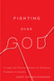 Fighting over God (A Legal and Political History of Religious Freedom in Canada) by Janet Epp Buckingham, 9780773543287
