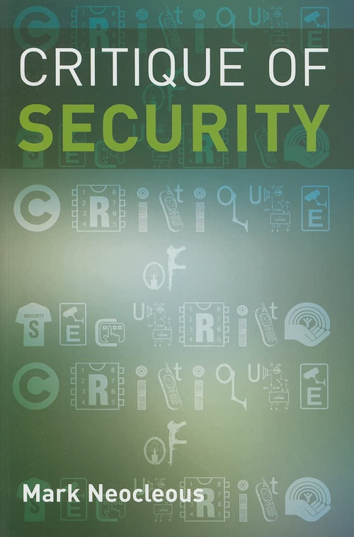 Critique of Security by Mark Neocleous, 9780773534827