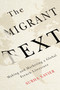 The Migrant Text (Making and Marketing a Global French Literature) by Subha Xavier, 9780773547605