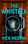 The Whistler by Nick Medina, 9780593820421