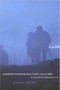 Understanding Military Culture (A Canadian Perspective) by Allan D. English, 9780773527157