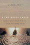 A Two-Edged Sword (The Navy as an Instrument of Canadian Foreign Policy) by Nicholas Tracy, 9780773540521