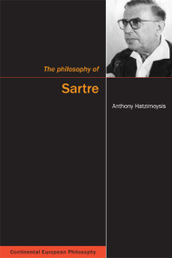 The Philosophy of Sartre by Anthony Hatzimoysis, 9780773539396