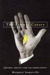 The Ethical Canary (Science, Society, and the Human Spirit) by Margaret Somerville, 9780773527843