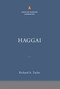 Haggai: The Christian Standard Commentary by Richard  A. Taylor, 9781535925013