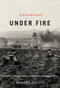 Canadians Under Fire (Infantry Effectiveness in the Second World War) by Robert C. Engen, 9780773536265