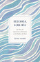 Descansa, alma mía (90 días de esperanza y descanso en la Palabra de Dios) (Spanish Edition) by Edyah Ramos, 9798384504542