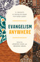Evangelism Anywhere (12 Insights on Sharing the Gospel from Global Leaders) by Redeemer City-to-City, Braeden Gregg, Jennifer Chan, 9798384541042