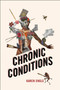 Chronic Conditions by Karen Engle, 9780228016748