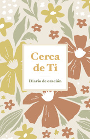 Cerca de Ti (Diario de oración) (Spanish Edition) by B&H Español Editorial Staff, 9798384555490