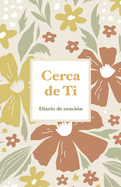 Cerca de Ti (Diario de oración) (Spanish Edition) by B&H Español Editorial Staff, 9798384555490