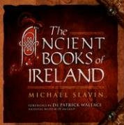 The Ancient Books of Ireland by Michael Slavin, 9780773530096