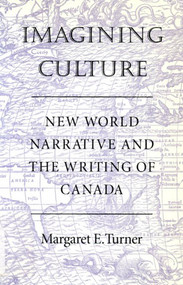 Imagining Culture by Margaret E. Turner, 9780773513617