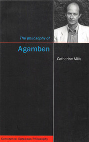 The Philosophy of Agamben by Catherine Mills, 9780773534889