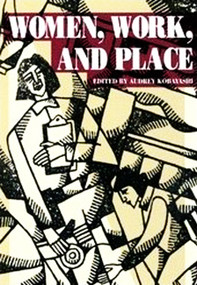 Women, Work, and Place by Audrey Kobayashi, 9780773512429