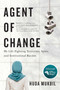 Agent of Change (My Life Fighting Terrorists, Spies, and Institutional Racism) by Huda Mukbil, 9780228026433