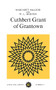 Cuthbert Grant of Grantown by Margaret Macleod, W.L. Morton, 9780771097713