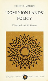 Dominion Lands Policy by Chester Martin, Lewis H. Thomas, 9780771097690