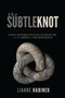The Subtle Knot (Early Modern English Literature and the Birth of Neuroscience) by Lianne Habinek, 9780773553187