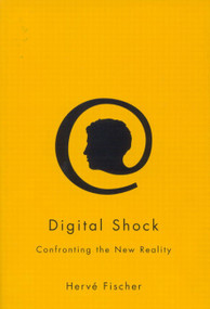 Digital Shock (Confronting the New Reality) by Hervé Fischer, 9780773531147