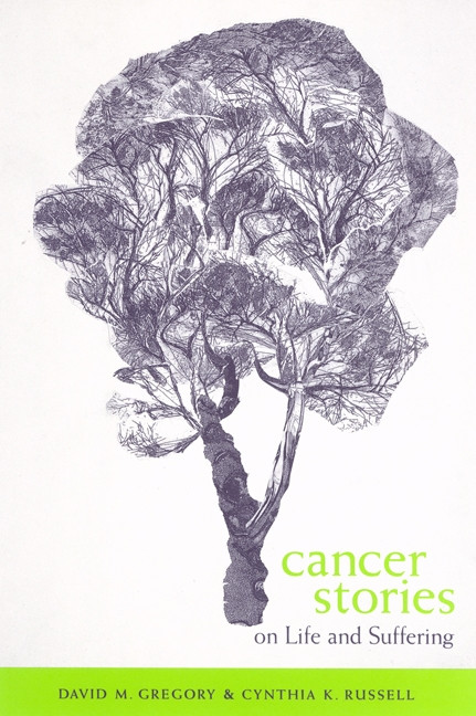 Cancer Stories (On Life and Suffering) by David M. Gregory, Cynthia K. Russell, 9780886293543