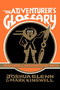 The Adventurer's Glossary by Joshua Glenn, Mark Kingwell, Joshua Glenn, 9780228008316