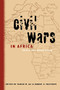 Civil Wars in Africa (Roots and Resolution) by Taisier M. Ali, Robert O. Matthews, 9780773518834