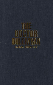 The Doctor Dilemma (Public Policy and the Changing Role of Physicians Under Ontario Medicare) by S.E.D. Shortt, 9780773517943