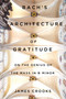 Bach's Architecture of Gratitude (On the Genius of the Mass in B Minor) by James Crooks, 9780228020639