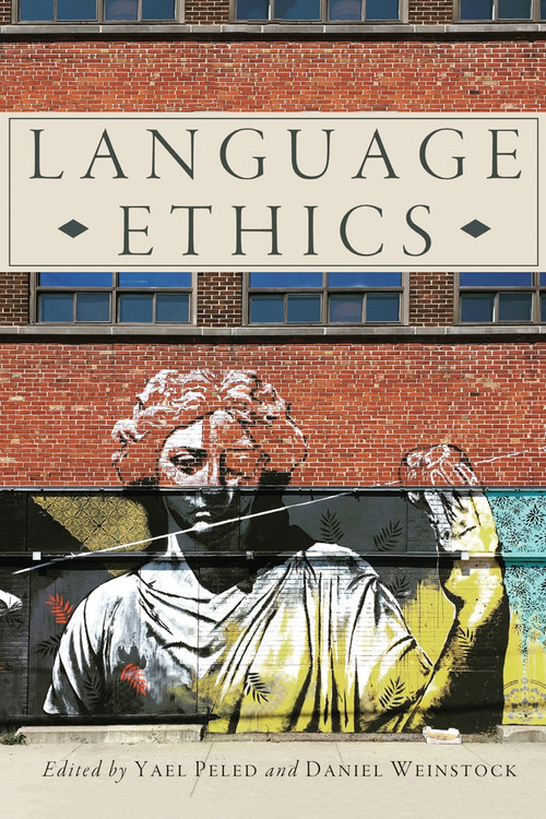 Language Ethics by Yael Peled, Daniel M. Weinstock, 9780228001591