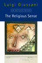 The Religious Sense (New Revised Edition) by Luigi Giussani, John E. Zucchi, Jean Bethke Elshtain, 9780228016212