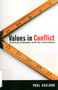 Values in Conflict (The University, the Marketplace, and the Trials of Liberal Education) by Paul Axelrod, 9780773524071