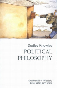 Political Philosophy by Dudley Knowles, 9780773522374