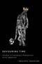 Devouring Time (Nostalgia in Contemporary Shakespearean Screen Adaptations) by Philippa Sheppard, 9780773550209