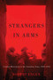 Strangers in Arms (Combat Motivation in the Canadian Army, 1943-1945) by Robert C. Engen, 9780773547254