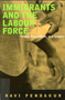 Immigrants and the Labour Force (Policy, Regulation, and Impact) by Ravi Pendakur, 9780773520592