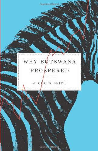 Why Botswana Prospered by J. Leith, 9780773528208