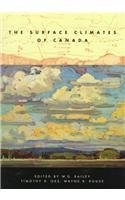 The Surface Climates of Canada by Timothy R. Oke, Wayne R. Rouse, W.G. Bailey, 9780773516724