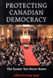 Protecting Canadian Democracy (The Senate You Never Knew) by Serge Joyal, 9780773526198