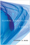 Global Journalism Ethics by Stephen J.A. Ward, 9780773536937