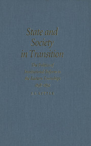 State and Society in Transition (The Politics of Institutional Reform in the Eastern Townships, 1838-1852) by John Little, 9780773515451