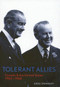 Tolerant Allies (Canada and the United States, 1963-1968) by Greg Donaghy, 9780773524330
