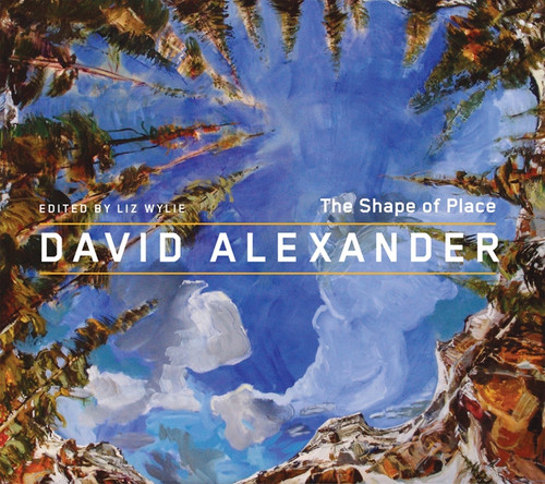 David Alexander (The Shape of Place) by Liz Wylie, 9780773540354