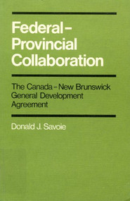 Federal-Provincial Collaboration by Donald J. Savoie, 9780773503748