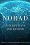 NORAD (In Perpetuity and Beyond) by Andrea Charron, James Fergusson, Lori J. Robinson, Pierre J.J. St-Amand, 9780228014003