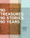 90 Treasures, 90 Stories, 90 Years by Cynthia Cooper, Nicole Vallieres, 9781895615166