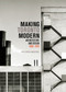Making Toronto Modern (Architecture and Design, 1895-1975) by Christopher Armstrong, 9780773543492